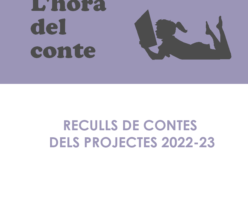 L’hora del conte 18 – Reculls de contes dels projectes 2022-23