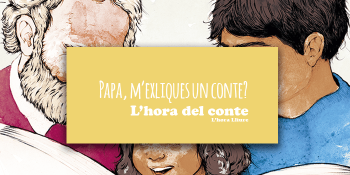 L’hora del conte 19 – Papa, m’expliques un conte?