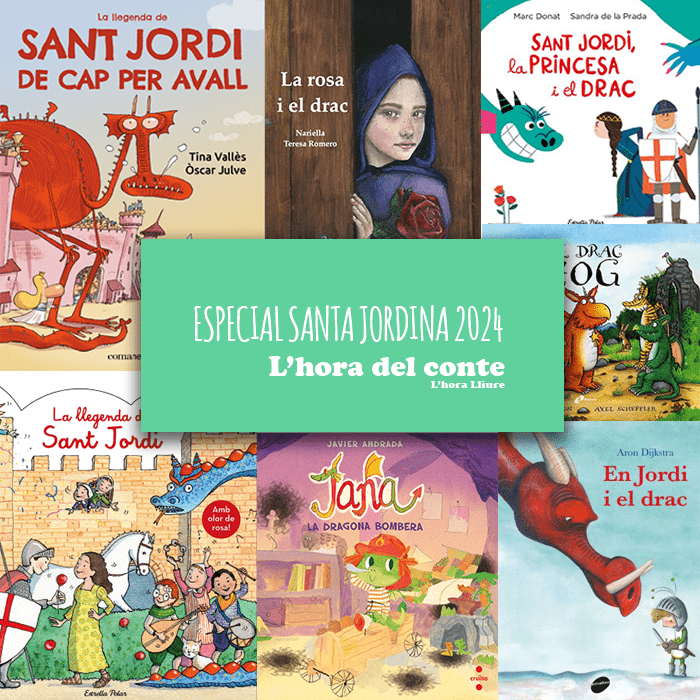 L'hora del conte recomanacions de contes infantils Sant Jordi Santa Jordina