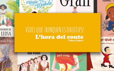 L’hora del conte 22 – Vides que trenquen estereotips i rols de gènere
