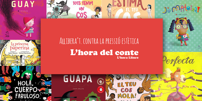 L’hora del conte 24 – Contes contra la pressió estètica